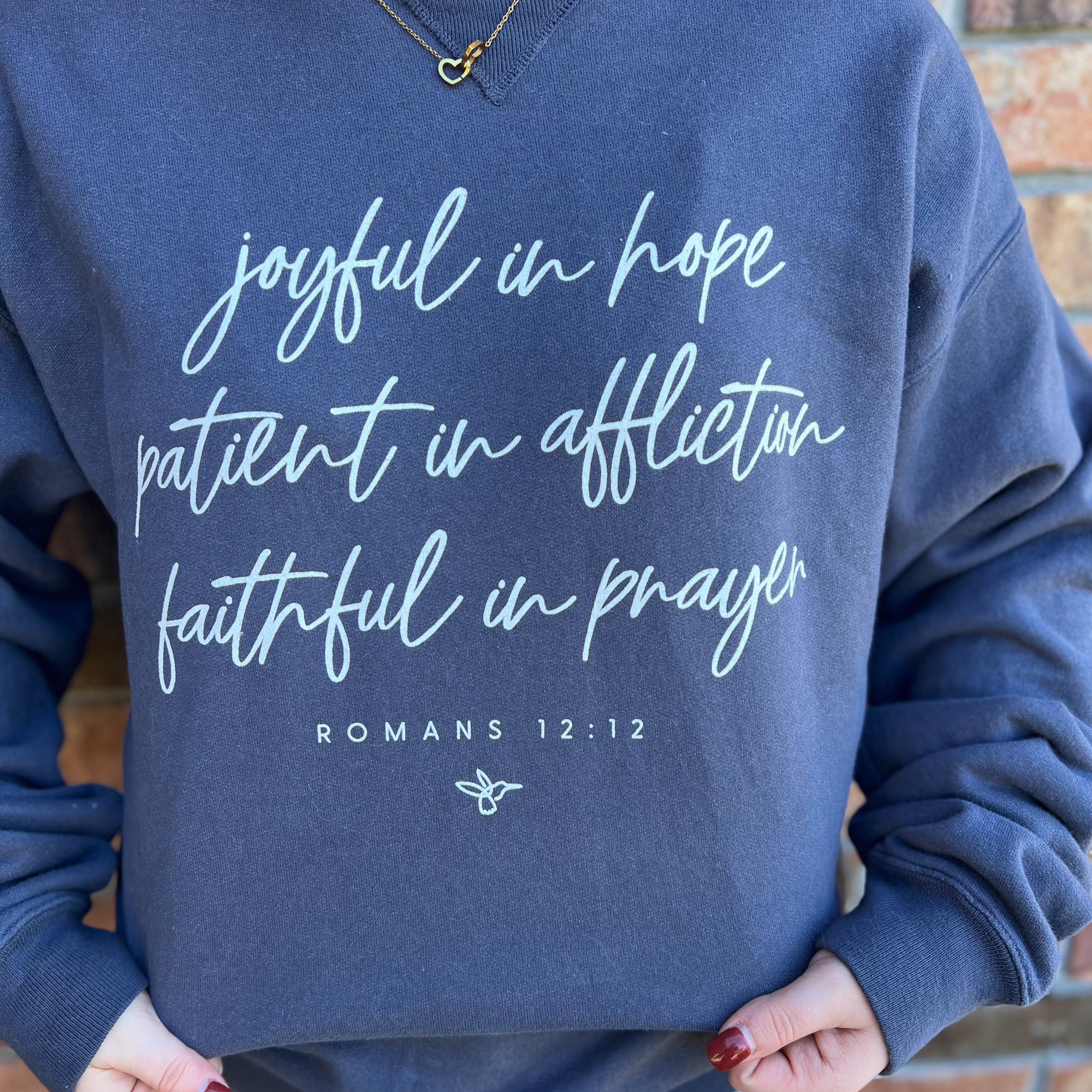 Exclusive!! Limited Edition Romans 12:12 Sweatshirts