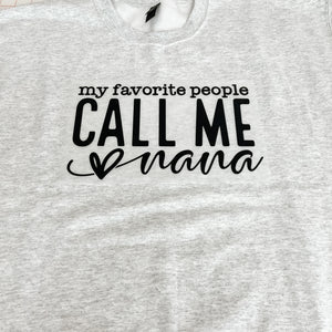 NEW! My Favorite People… Heat Transfer Tee or Sweatshirt