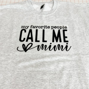 NEW! My Favorite People… Heat Transfer Tee or Sweatshirt