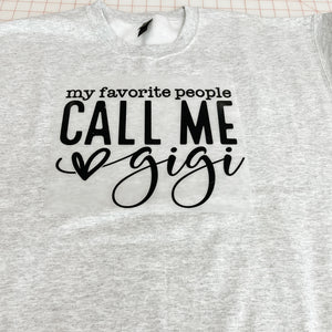 NEW! My Favorite People… Heat Transfer Tee or Sweatshirt
