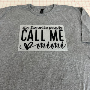 NEW! My Favorite People… Heat Transfer Tee or Sweatshirt