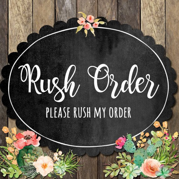 RUSH ORDER ADD ON!