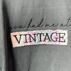 LE You had me at VINTAGE Sweatshirts