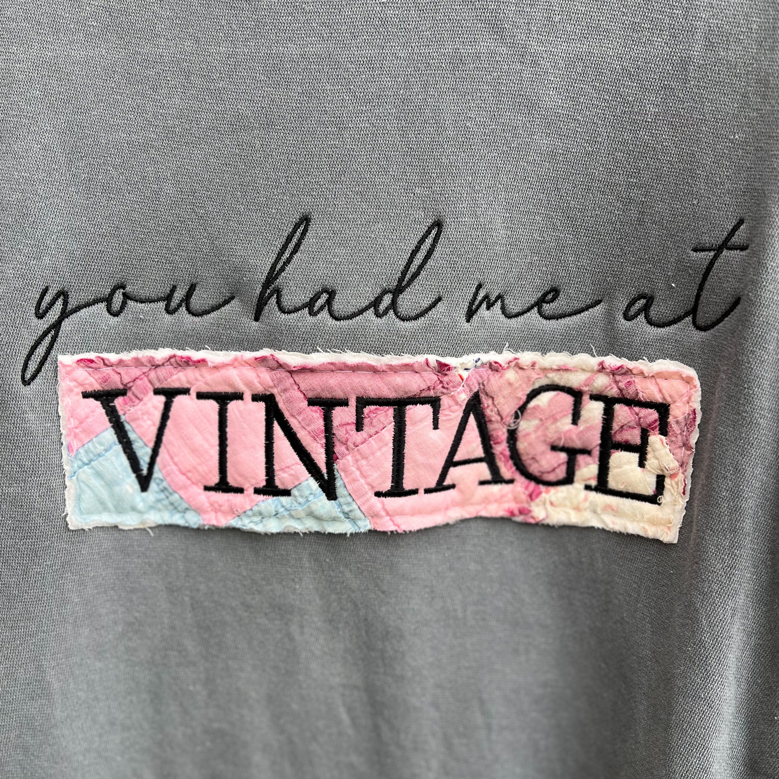 LE You had me at VINTAGE Sweatshirts