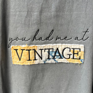 LE You had me at VINTAGE Sweatshirts