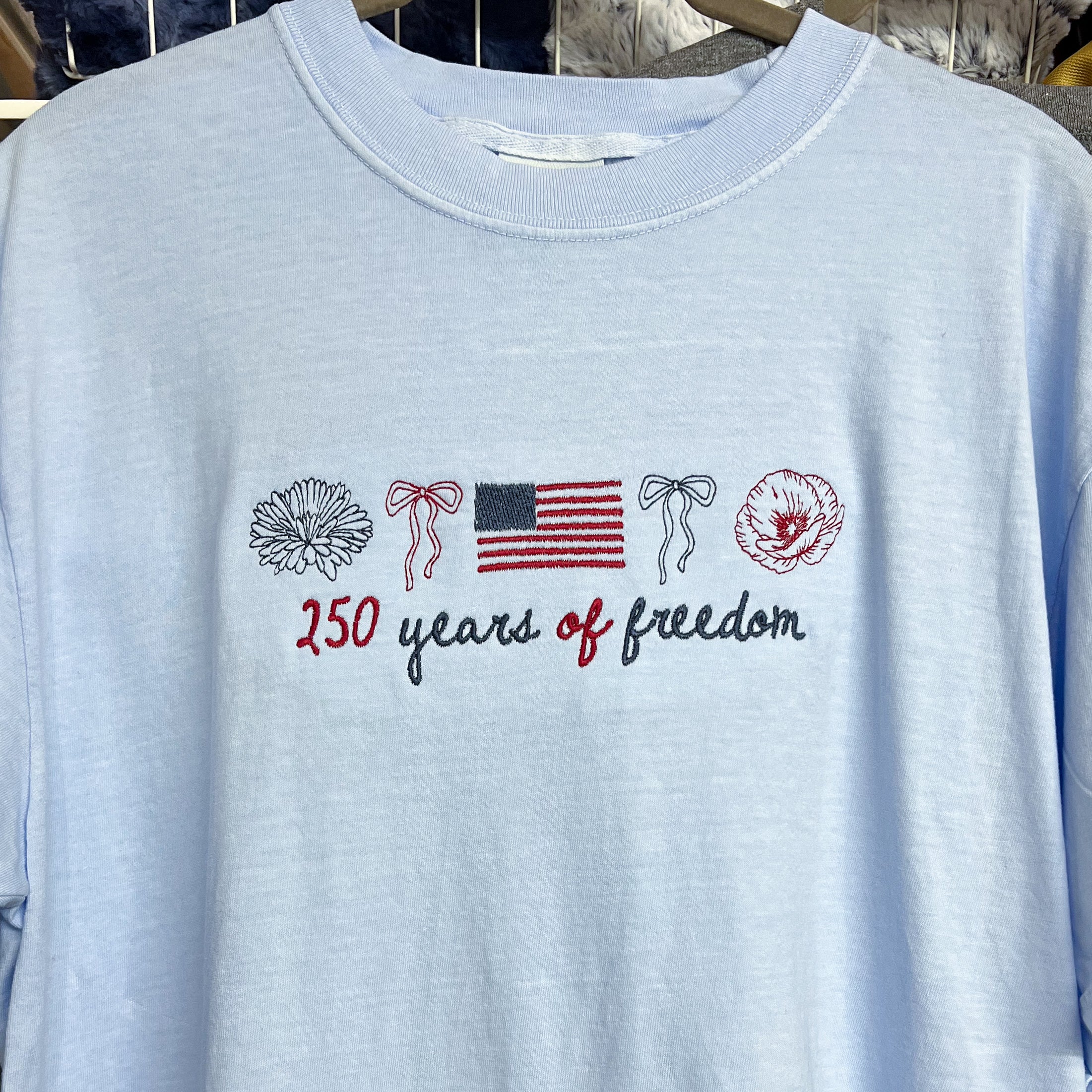 NEW! 250 Years of Freedom Embroidered Tees & Sweatshirts