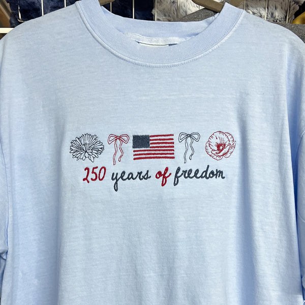 NEW! 250 Years of Freedom Embroidered Tees & Sweatshirts