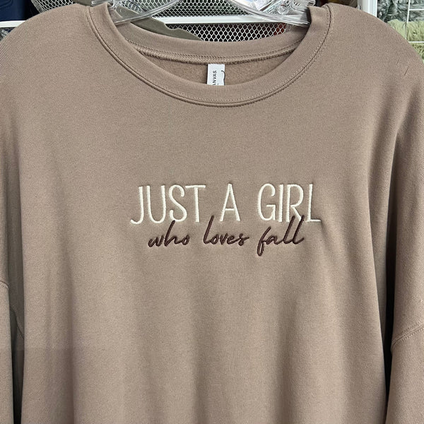 RTS! Just a Girl who loves Fall EmbroideredSweatshirts